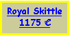 Text Box: Royal Skittle875 €
