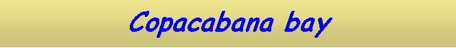 Text Box: Copacabana bay